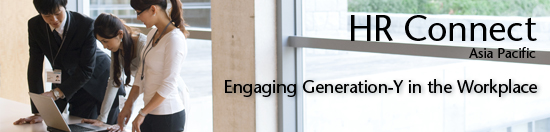 HR Connect Asia Pacific: Engaging Generation-Y in the Workplace
