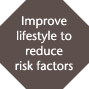 Improve lifestyle