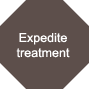 Expedite treatment