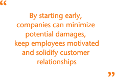 Upside of crisis - Early start to minimize damage