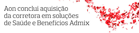 Aon assina acordo de aquisição de corretora líder em soluções de Saúde e Benefícios no Brasil