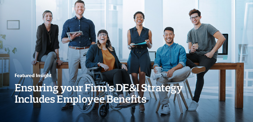 ensuring-your-firms-de&i-strategy-includes-employee-benefits
