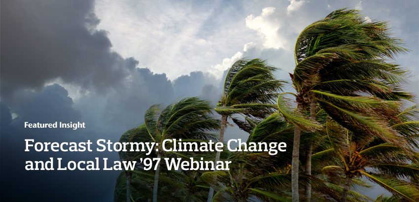 Forecast Stormy: Climate Change and Local Law ’97 Webinar