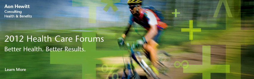 Register for Aon Hewitt 2012 Health Care Forum
