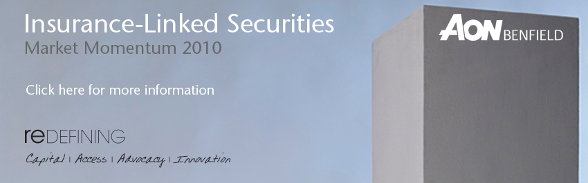 Insurance-Linked Securities:  Market Momentum 2010