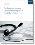 The Top Administrative Challenges Coming Out of Health Care Reform