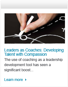Leaders as Coaches: Developing Talent with Compassion