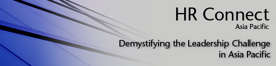 HR Connect Asia Pacific: Demystifying the Leadership Challenges in Asia Pacific