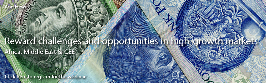Reward challenges and opportunities in high-growth markets