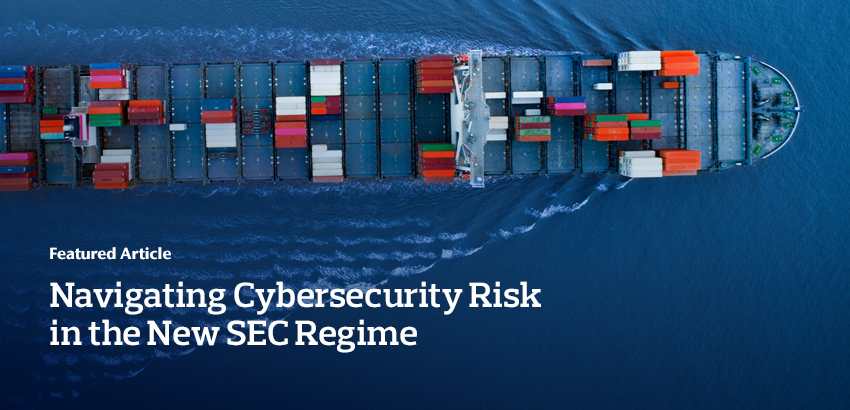 Navigating Cybersecurity Risk in the New SEC Regime