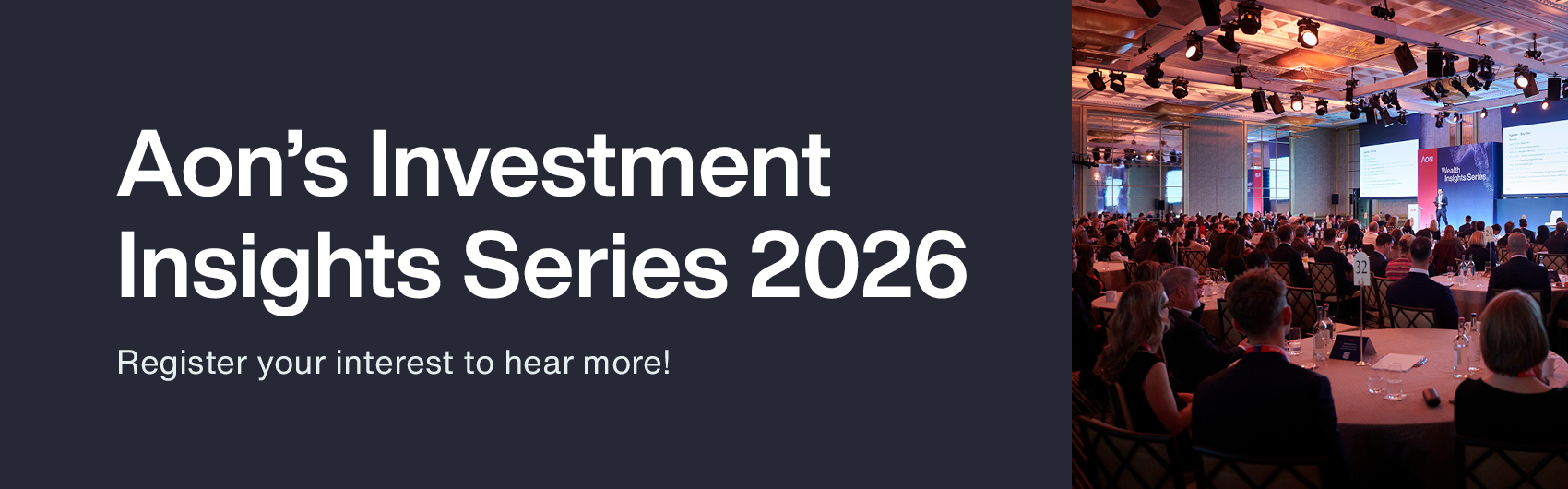 Aon’s Investment Insights Series 2026 - Register your interest to hear more!