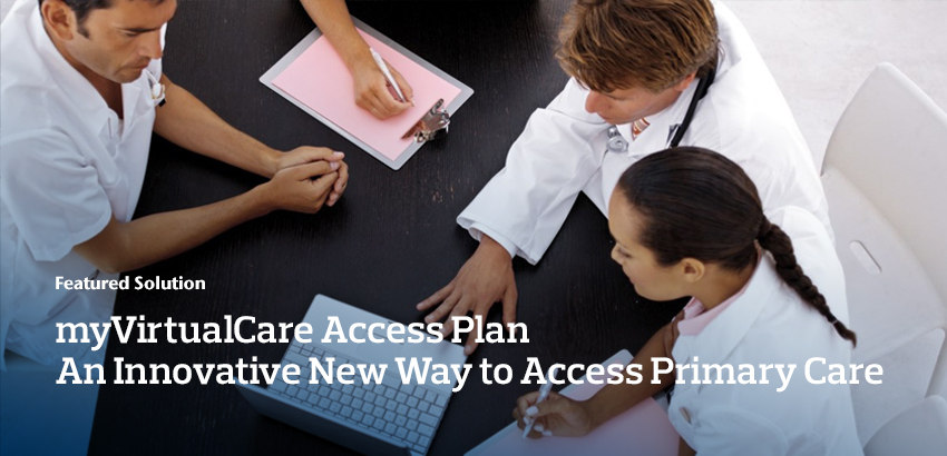 myVirtualCare Access Plan: An Innovative New Way to Access Primary Care
