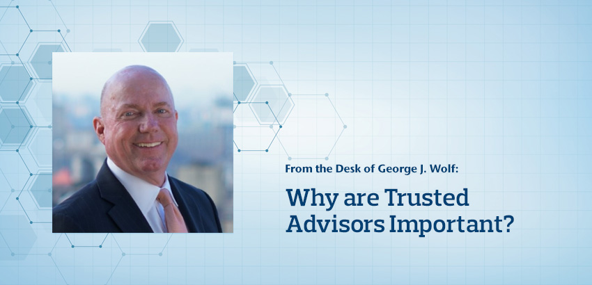 Why are trusted advisors important?