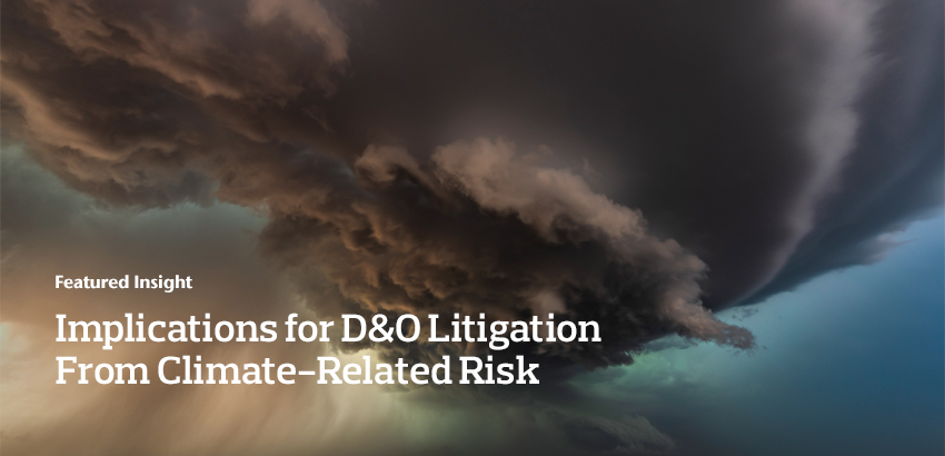Implications for D&O Litigation From Climate-Related Risk