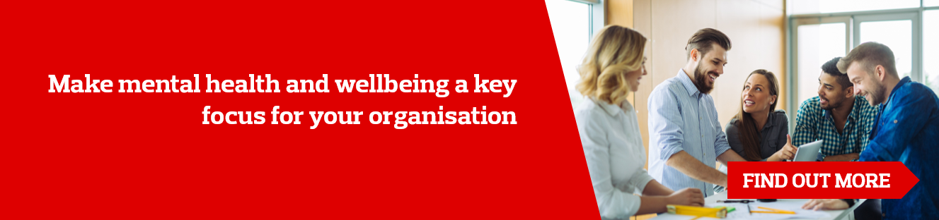 Make mental health a key focus for your organisation