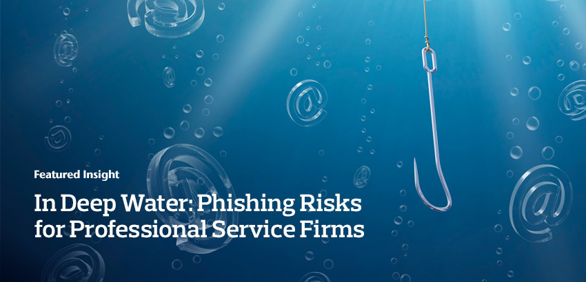 In deep water: phishing risks for professional services firms  – executive summary
