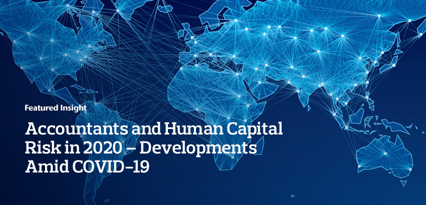 Accountants and human capital risk in 2020 – developments amid COVID-19