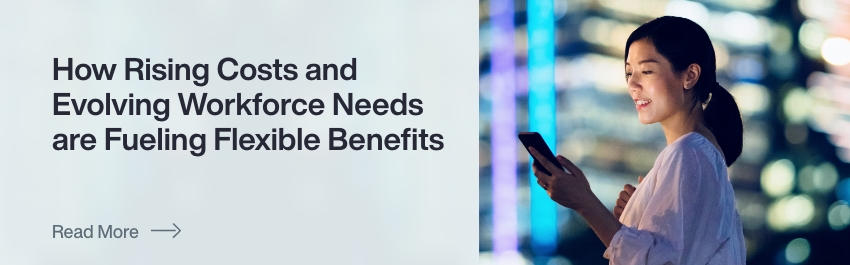 rising-costs-evolving-workforce-needs-flexible-ben