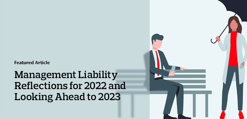 Caution Needed as Global Uncertainty Continues - Management Liability Reflections for 2022 and Looking Ahead to 2023