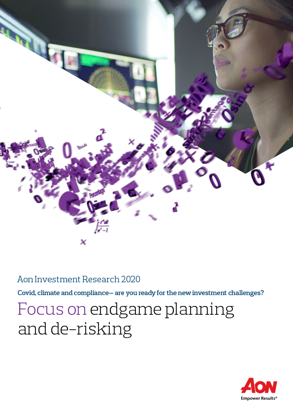Aon's Investment Research 2020 - Focus on endgame planning and de-risking