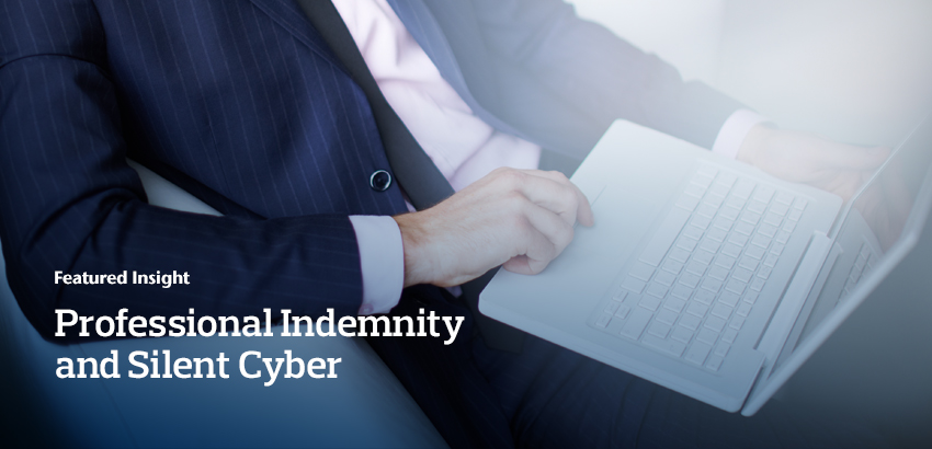 Professional Indemnity and Silent Cyber