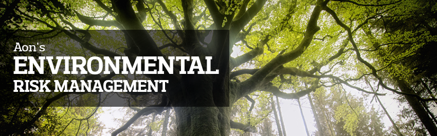 Environmental Risk Management | Aon | United Kingdom