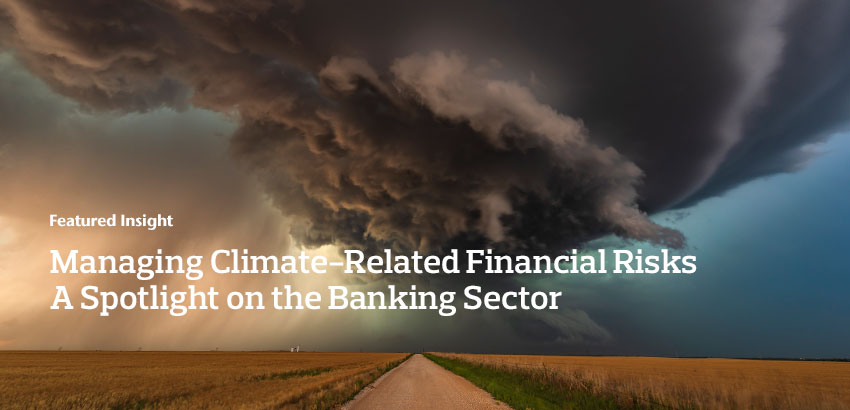Managing Climate-Related Financial Risks - A Spotlight on the Banking Sector