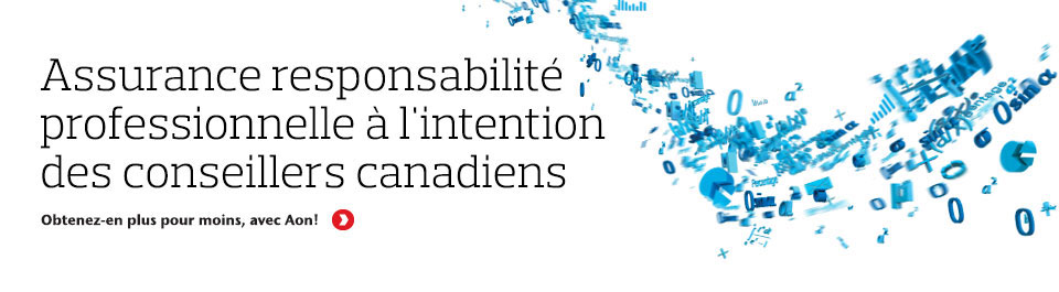 Assurance responsabilité professionnelle à l'intention des conseillers canadiens