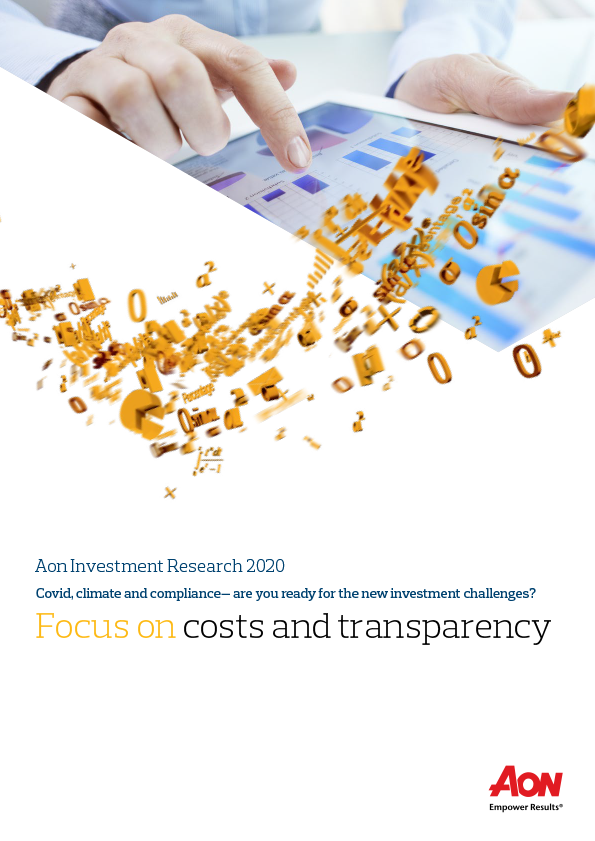 Aon's Investment Research 2020 - Focus on costs and transparency