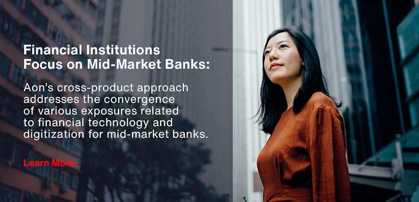 Aon  |  Financial Institutions Practice Middle Market Banks