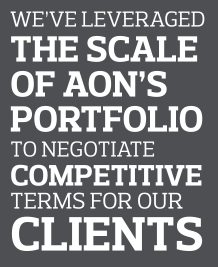 We've leveraged the scale of Aon's portfolio