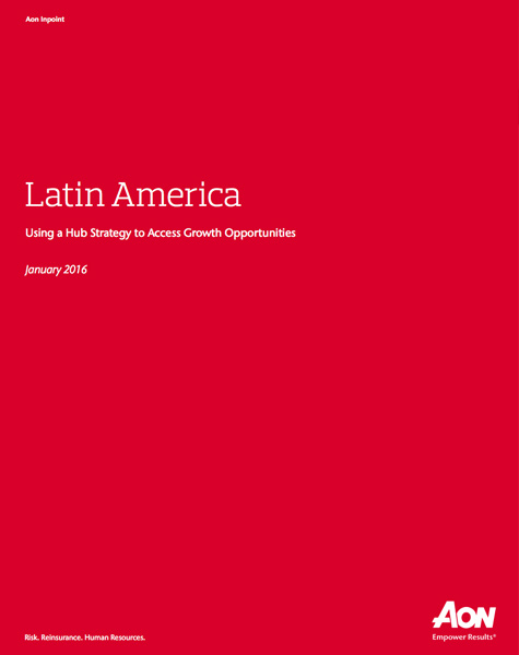 Latin America Using a Hub Strategy to Access Growth Opportunities