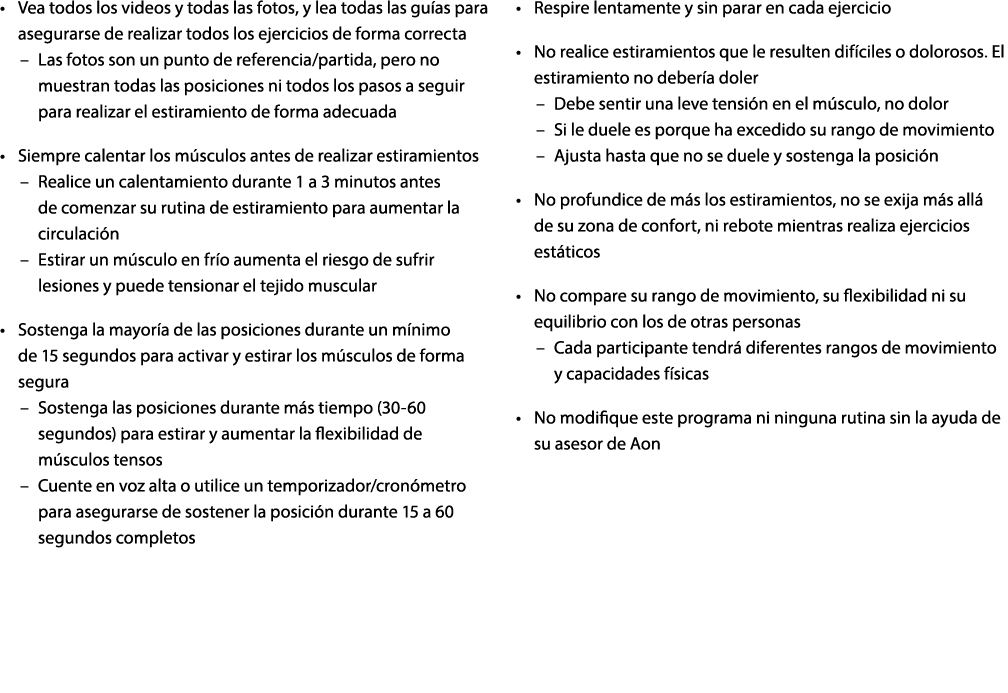   Vea todos los videos y todas las fotos, y lea todas las guías para asegurarse de realizar todos los ejercicios de f   